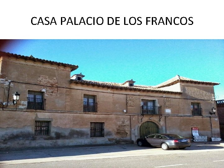 CASA PALACIO DE LOS FRANCOS 