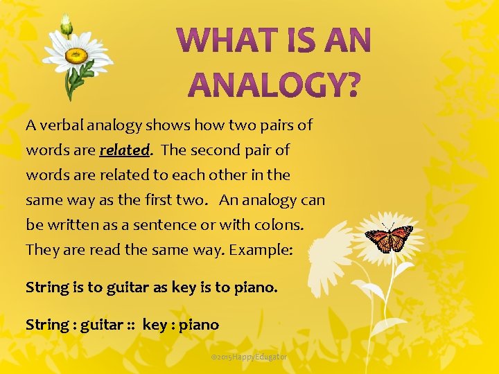 A verbal analogy shows how two pairs of words are related. The second pair