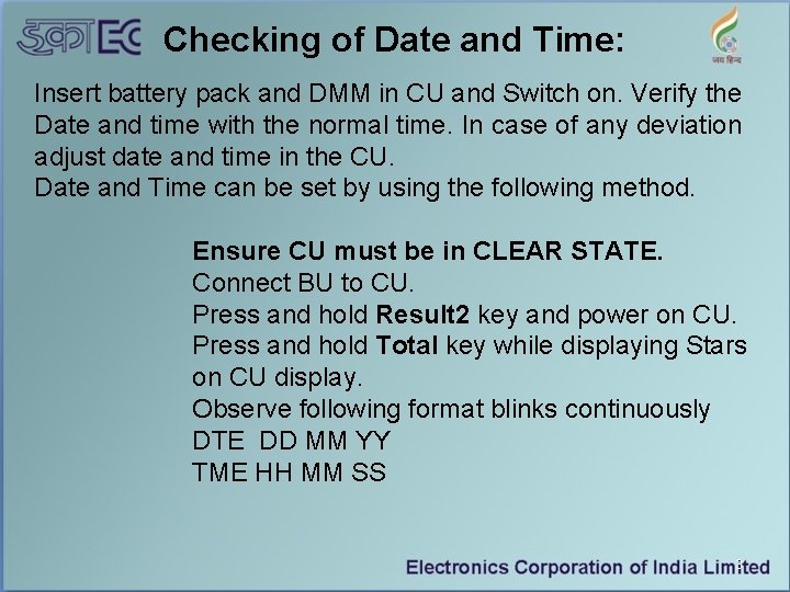 Checking of Date and Time: Insert battery pack and DMM in CU and Switch