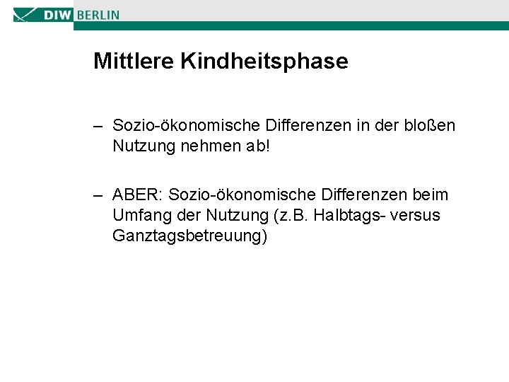 Mittlere Kindheitsphase – Sozio-ökonomische Differenzen in der bloßen Nutzung nehmen ab! – ABER: Sozio-ökonomische