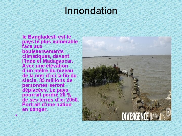Innondation le Bangladesh est le pays le plus vulnérable face aux bouleversements climatiques, devant