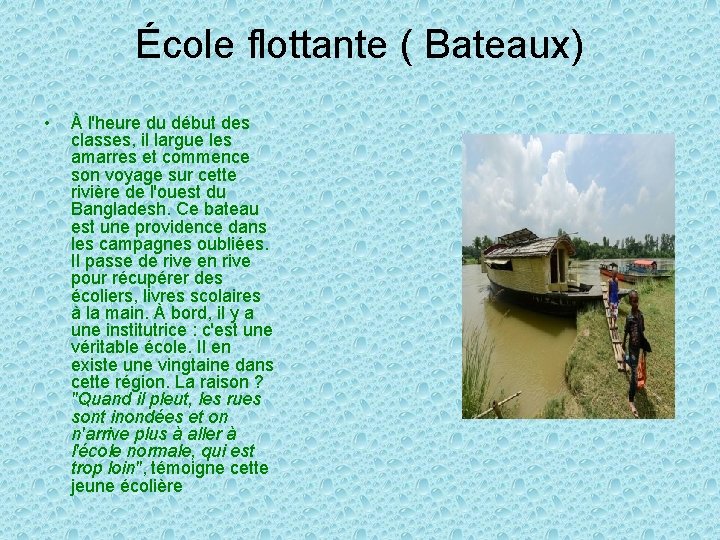 École flottante ( Bateaux) • À l'heure du début des classes, il largue les