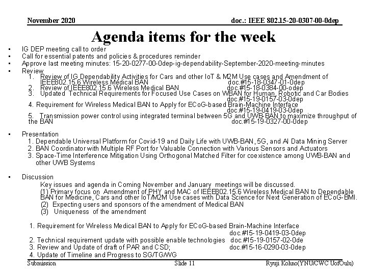 November 2020 doc. : IEEE 802. 15 -20 -0307 -00 -0 dep Agenda items