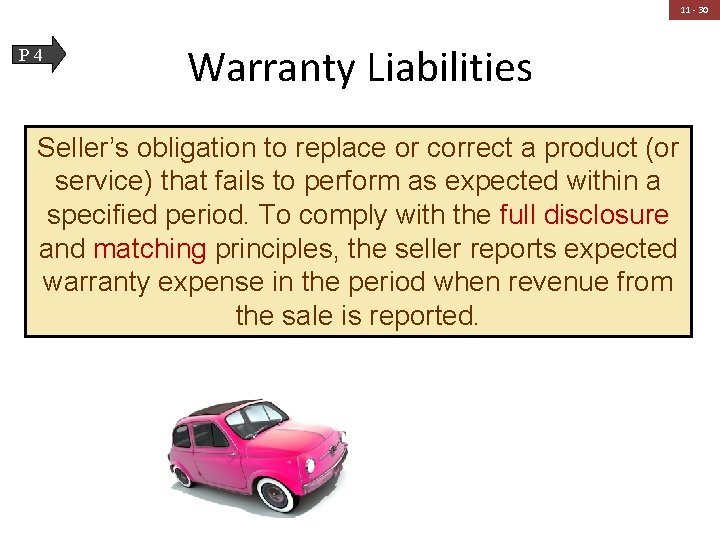 11 - 30 P 4 Warranty Liabilities Seller’s obligation to replace or correct a