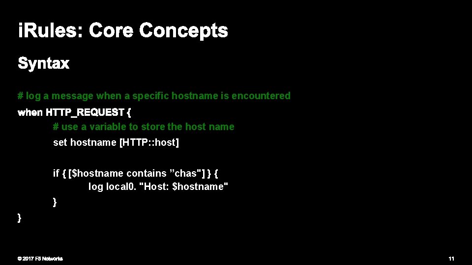 # log a message when a specific hostname is encountered # use a variable # log a message when a specific hostname is encountered # use a variable