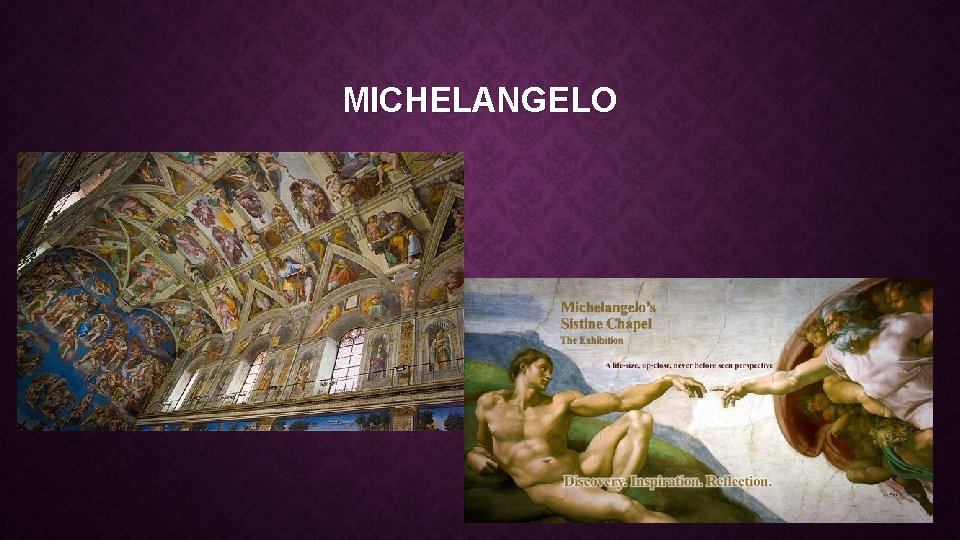 MICHELANGELO 