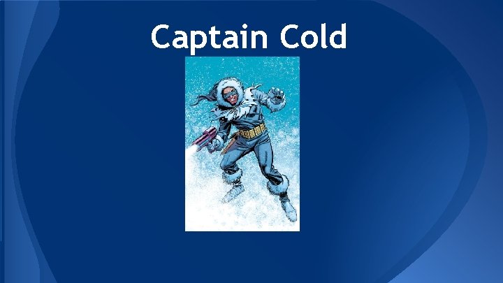 Captain Cold 