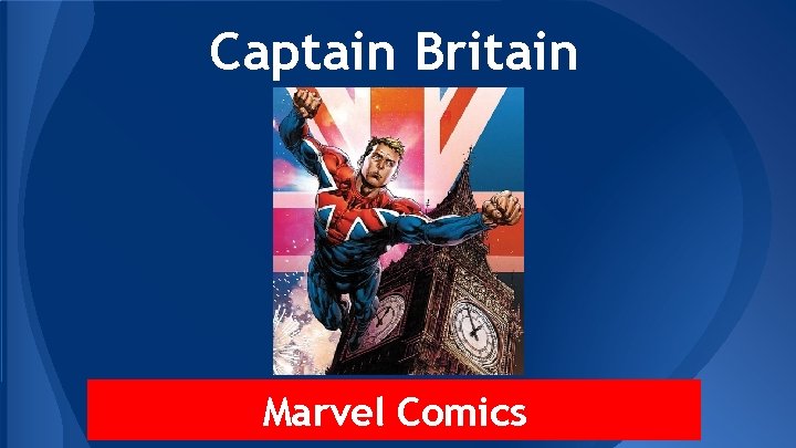 Captain Britain Marvel Comics 