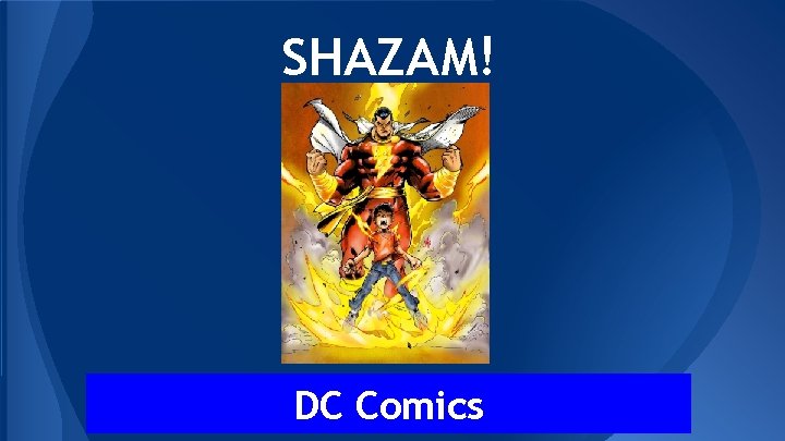 SHAZAM! DC Comics 