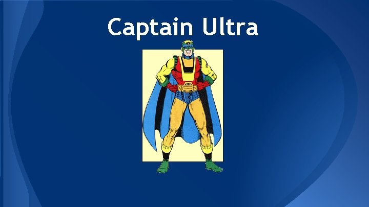 Captain Ultra 