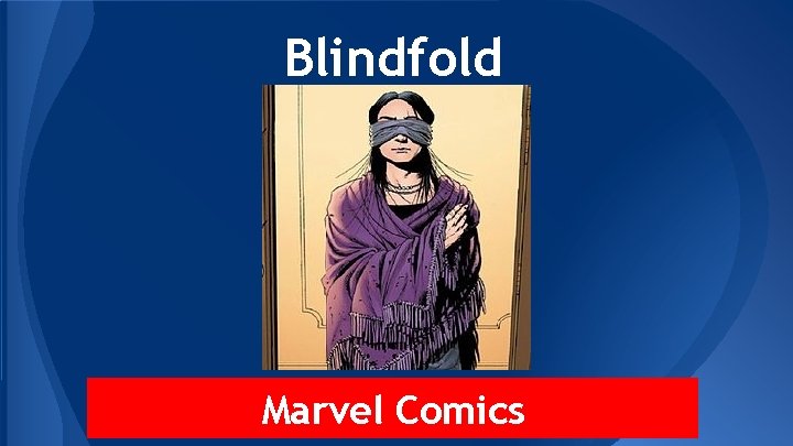 Blindfold Marvel Comics 