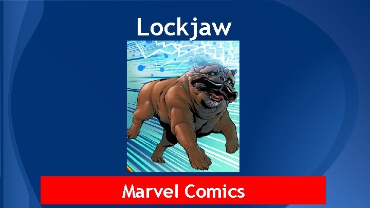 Lockjaw Marvel Comics 