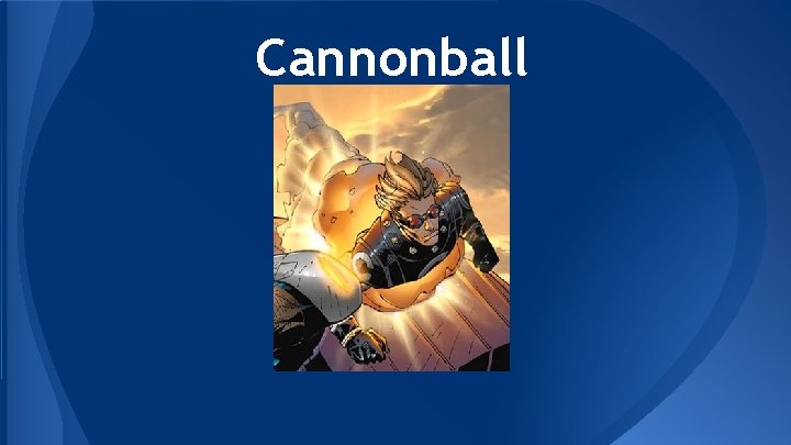 Cannonball 