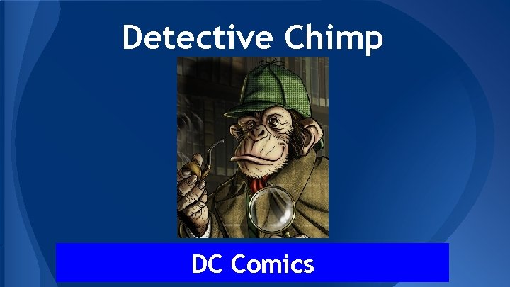 Detective Chimp DC Comics 