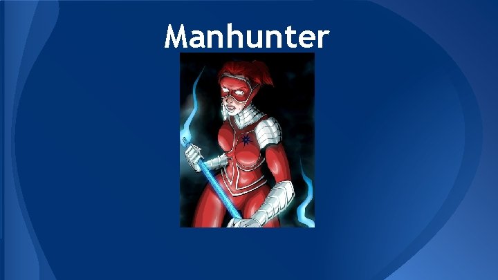 Manhunter 