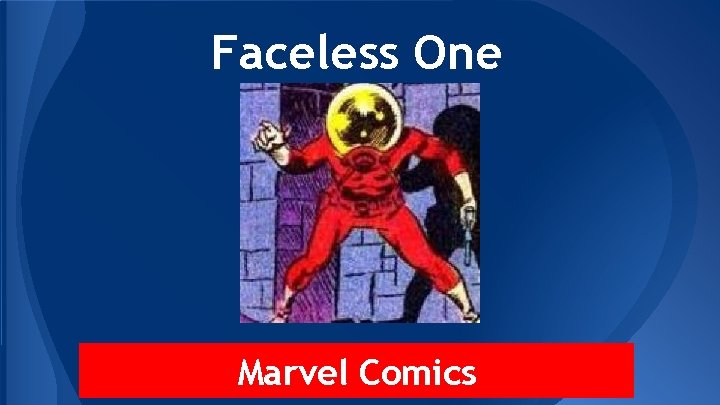 Faceless One Marvel Comics 