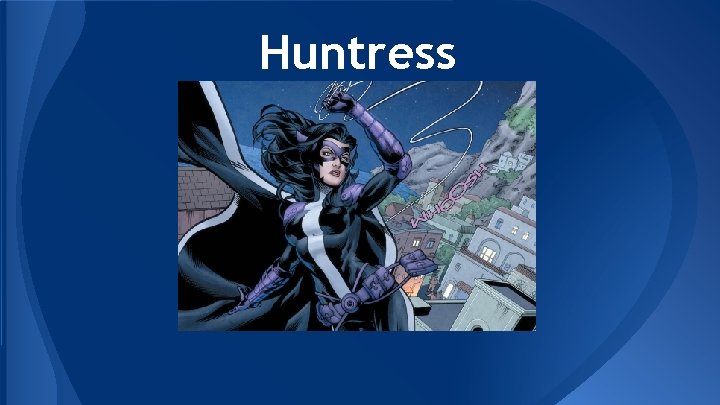 Huntress 