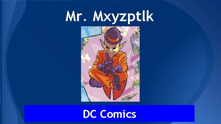 Mr. Mxyzptlk DC Comics 