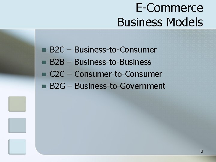 E-Commerce Business Models n n B 2 C – Business-to-Consumer B 2 B –