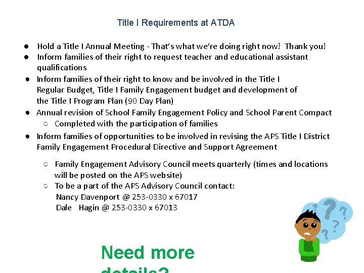 Title I Requirements at ATDA ● Hold a Title I Annual Meeting - That’s