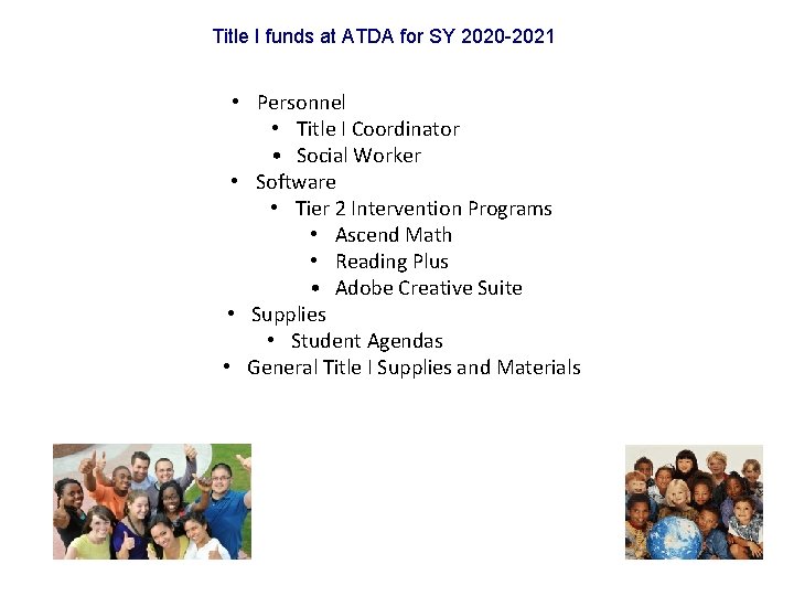 Title I funds at ATDA for SY 2020 -2021 • Personnel • Title I