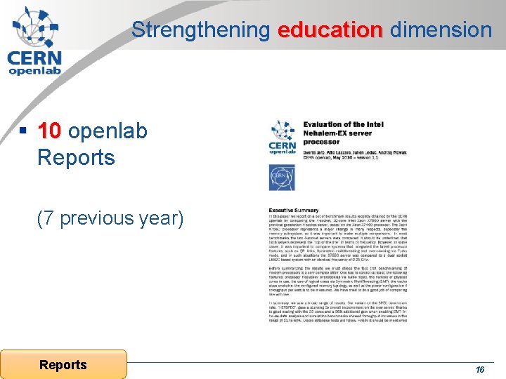 Strengthening education dimension § 10 openlab Reports (7 previous year) Reports 16 Strengthening education dimension § 10 openlab Reports (7 previous year) Reports 16