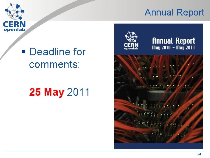 Annual Report § Deadline for comments: 25 May 2011 24 Annual Report § Deadline for comments: 25 May 2011 24