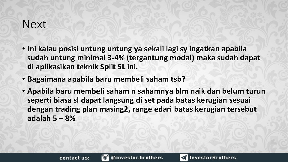 Next • Ini kalau posisi untung ya sekali lagi sy ingatkan apabila sudah untung