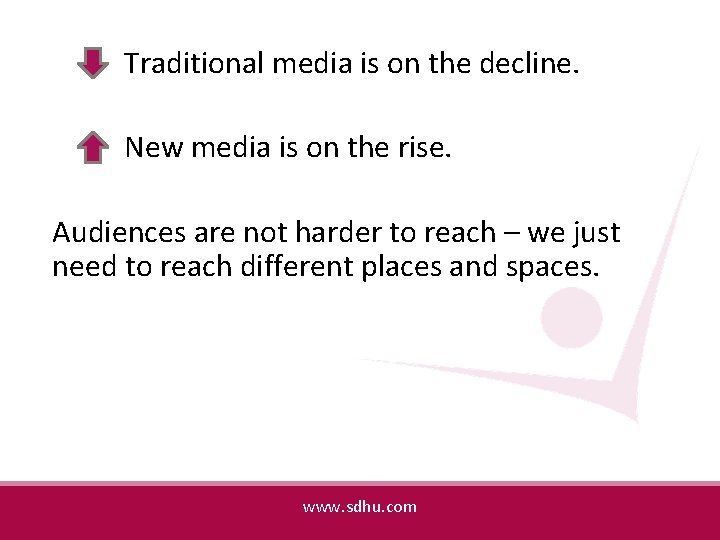 Traditional media is on the decline. New media is on the rise. Audiences are