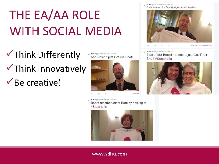 THE EA/AA ROLE WITH SOCIAL MEDIA ü Think Differently ü Think Innovatively ü Be