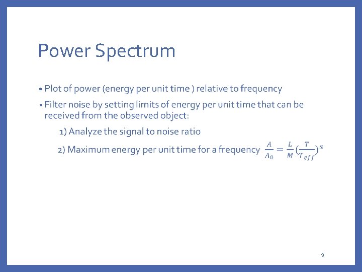Power Spectrum • 9 