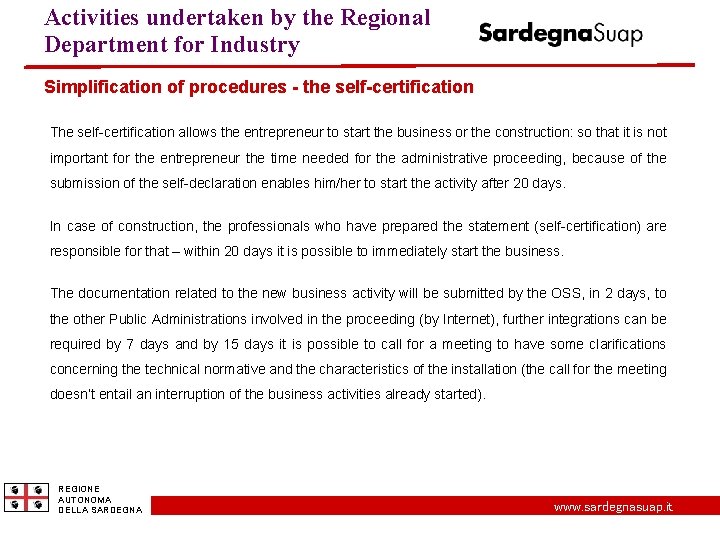 Activities undertaken by the Regional Department for Industry Simplification of procedures - the self-certification