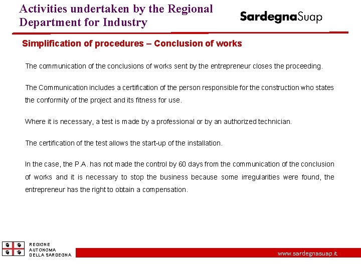 Activities undertaken by the Regional Department for Industry Simplification of procedures – Conclusion of