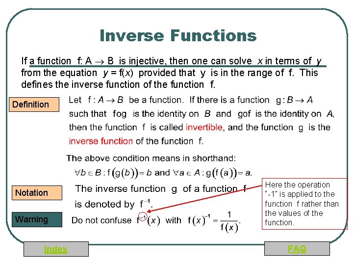 Inverse Functions If a function f: A B is injective, then one can solve