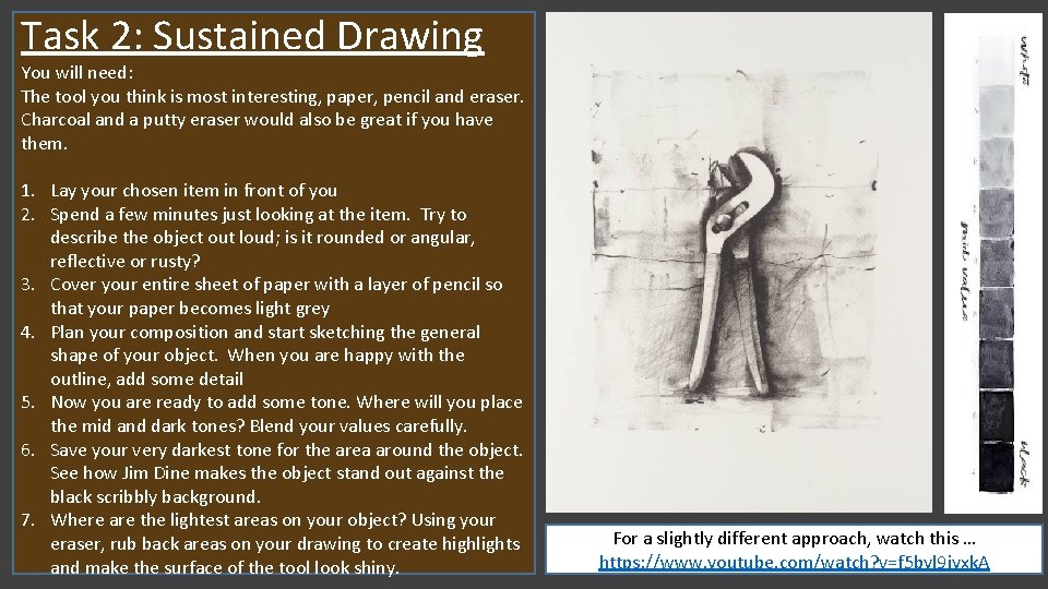 Task 2: Sustained Drawing You will need: The tool you think is most interesting,