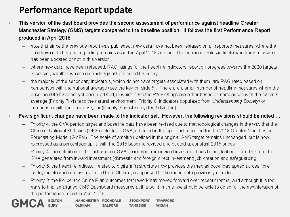 Performance Report update • • This version of the dashboard provides the second assessment