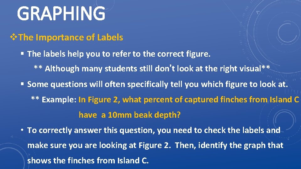 GRAPHING v. The Importance of Labels § The labels help you to refer to