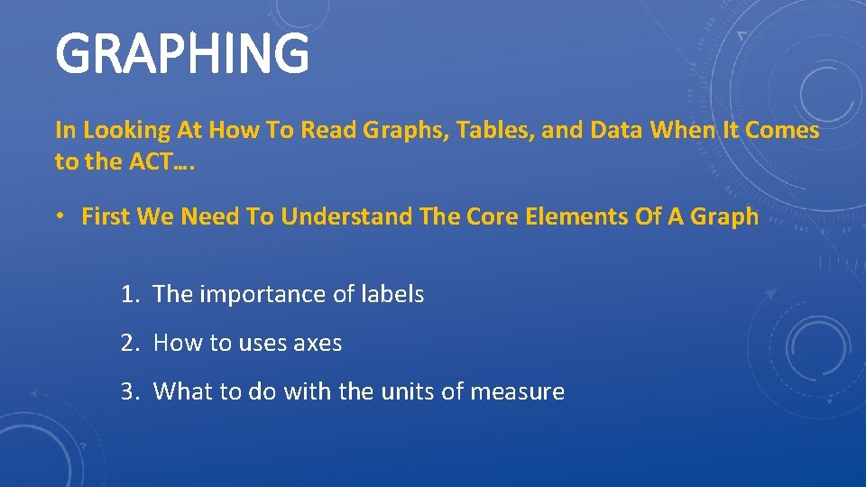 GRAPHING In Looking At How To Read Graphs, Tables, and Data When It Comes