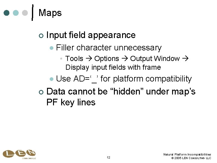 Maps ¢ Input field appearance l Filler character unnecessary • Tools Options Output Window