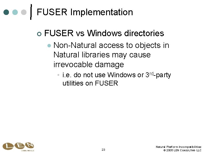 FUSER Implementation ¢ FUSER vs Windows directories l Non-Natural access to objects in Natural