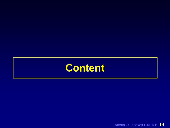 Content Clarke, R. J (2001) L 909 -01: 14 