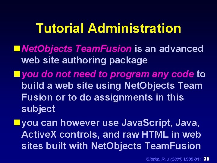 Tutorial Administration n Net. Objects Team. Fusion is an advanced web site authoring package