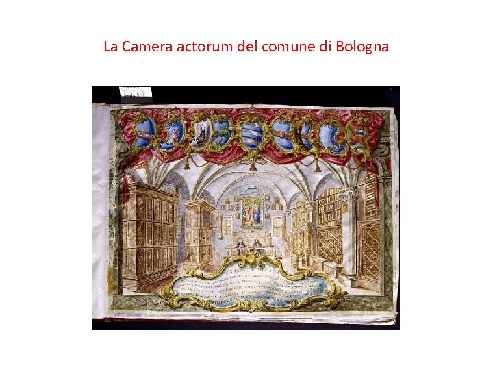 La Camera actorum del comune di Bologna 