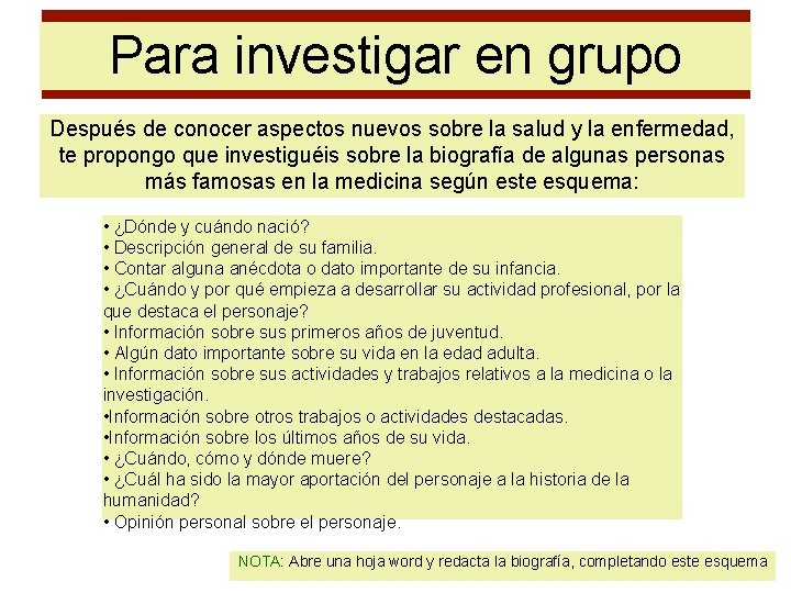 Para investigar en grupo Después de conocer aspectos nuevos sobre la salud y la