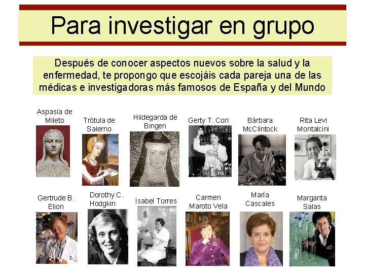 Para investigar en grupo Después de conocer aspectos nuevos sobre la salud y la