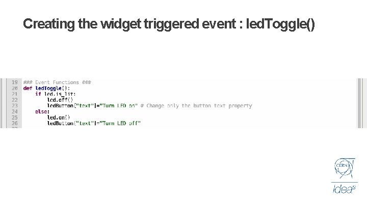 Creating the widget triggered event : led. Toggle() 