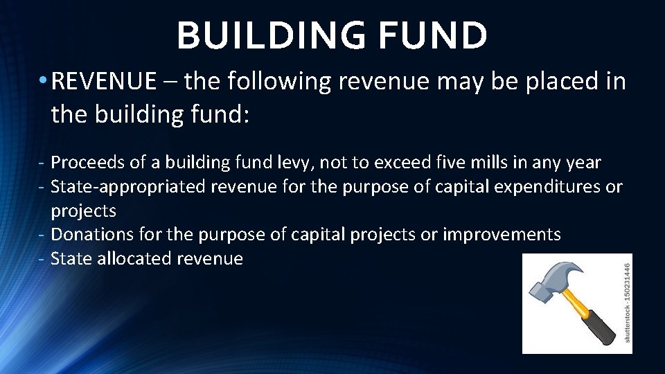 BUILDING FUND • REVENUE – the following revenue may be placed in the building