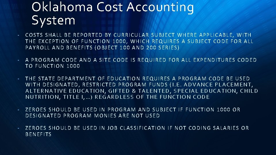 Oklahoma Cost Accounting System - CO STS SHALL BE R EPORTED BY CURRICULAR S