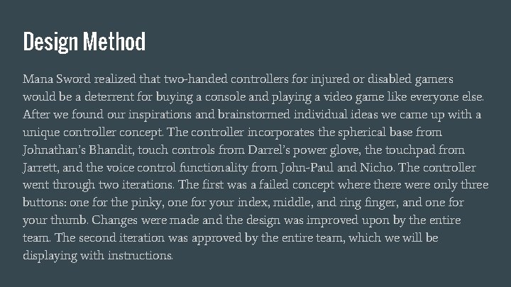 Design Method Mana Sword realized that two-handed controllers for injured or disabled gamers would