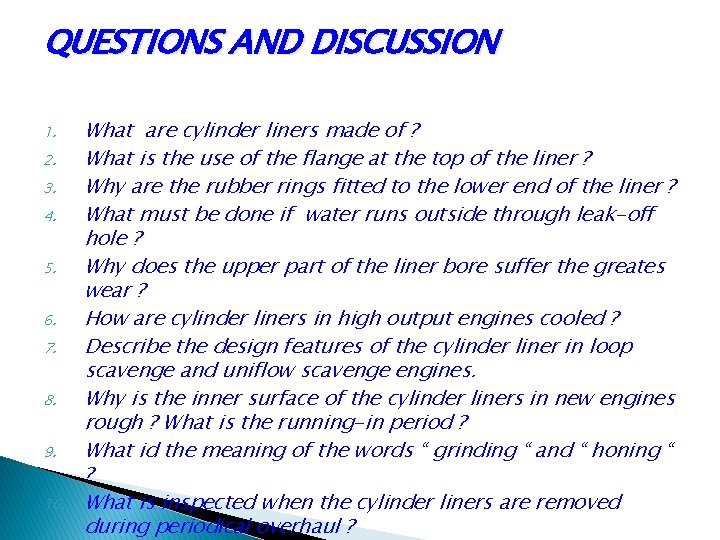 QUESTIONS AND DISCUSSION 1. 2. 3. 4. 5. 6. 7. 8. 9. 10. What